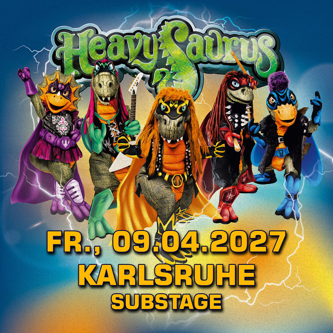 09.04.27 - Heavysaurus Konzert - Karlsruhe - Substage