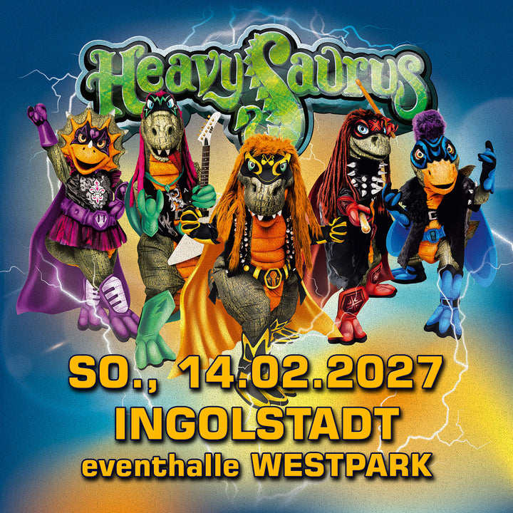 14.02.27 - Heavysaurus Konzert - Ingolstadt - eventhalle Westpark