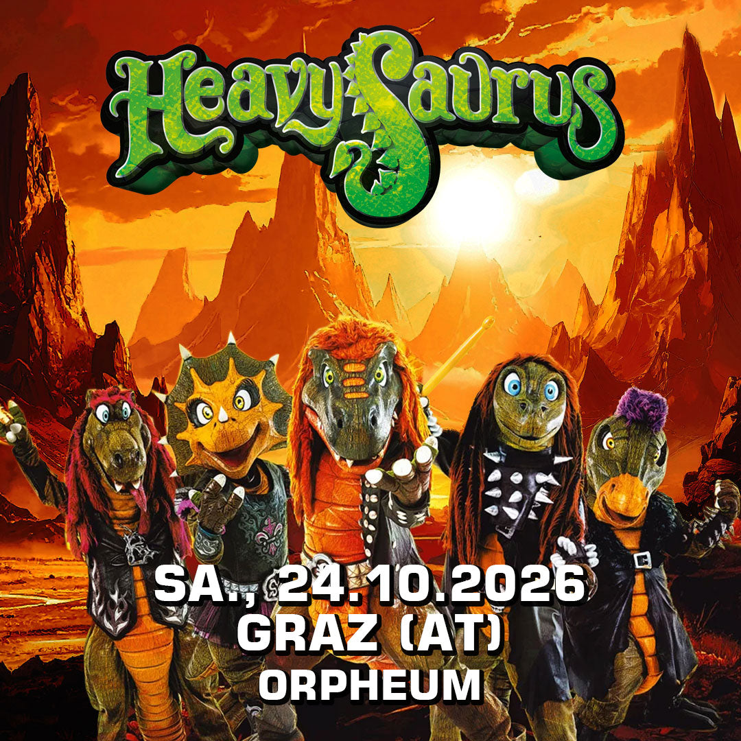 Heavysaurus Konzert in Graz, Orpheum, 24. Oktober 2026, Abendveranstaltung mit Heavysaurus Live-Auftritt in Österreich