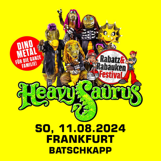 11.08.24 - Heavysaurus Konzert - Frankfurt - Batschkapp Sommergarten Rabatz & Rabauken Festival