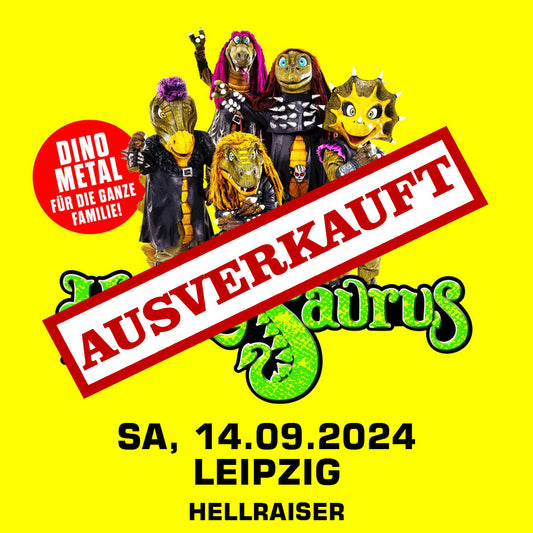 14.09.24 - Heavysaurus Konzert - Leipzig - Hellraiser (Ausverkauft)